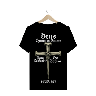 Nome do produtoCAMISETA DEUS CHAMOU OS LOUCOS
