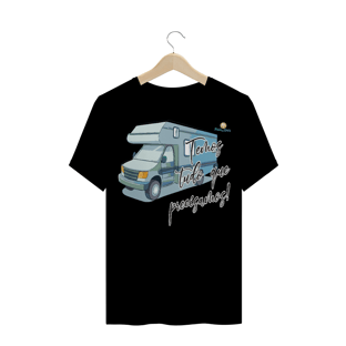 Nome do produtoCAMISETA TRADICIONAL - MOTORHOME, TEMOS TUDO O QUE PRECISAMOS