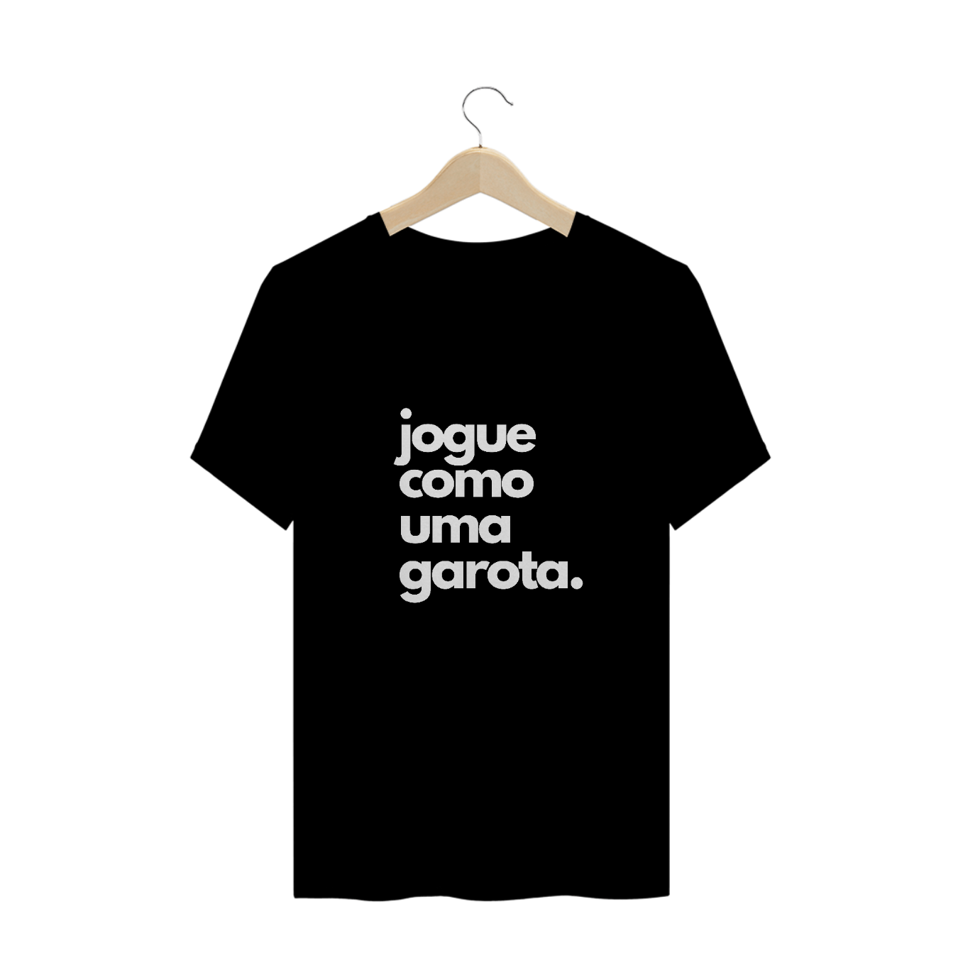 T-SHIRT - Jogue como uma garota