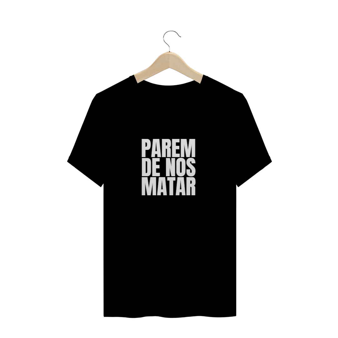 Nome do produto: Parem De Nos Matar