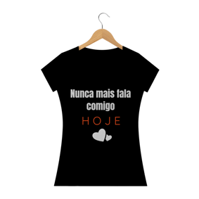 Camiseta Feminina - Frases Comicas
