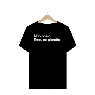Nome do produto Camiseta Clássica Preta Tô de Plantão 