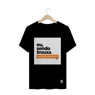 Nome do produtoEu sendo trouxa