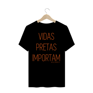 Nome do produto Camisa Vidas Pretas Importam