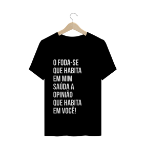 Camiseta O foda-se que habita em mim