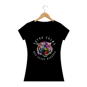 Camiseta babylook - estou calma mas estou nervosa