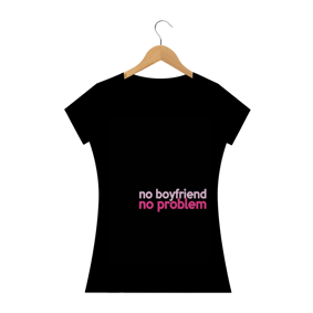 Nome do produto  Baby long No boyfriend, No problem
