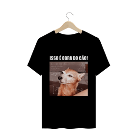 Camiseta unissex - isso é obra do cão
