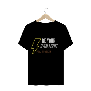 Nome do produtoCamiseta Quality, Be Your Own Light - Nox
