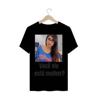 Nome do produtoCamisa você viu Mia khalifa?