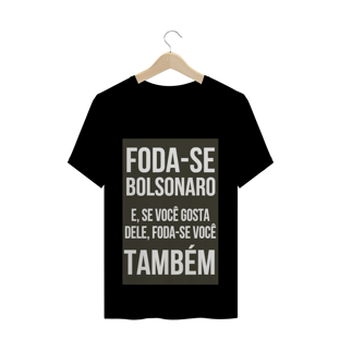 Nome do produtoCamiseta foda-se bolsonaro