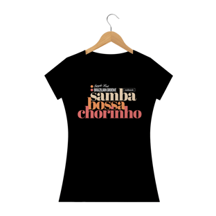 Nome do produtoSamba Bossa Chorinho - Feminino