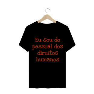 Nome do produtoEU SOU DO PESSOAL DOS DIREITOS HUMANOS PLUS SIZE