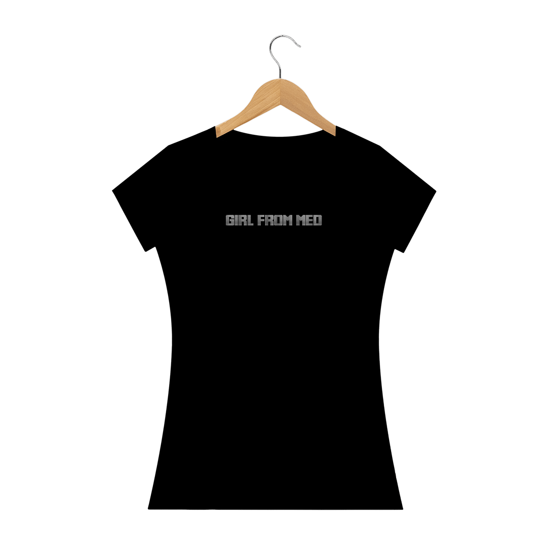 Nome do produto: Camiseta Feminina Girl from Med