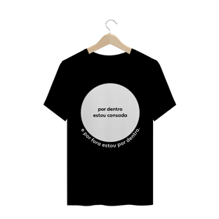 Nome do produtocamiseta feminina - por dentro estou cansada