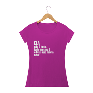 Nome do produtoCamiseta Baby Look Ela não é forte