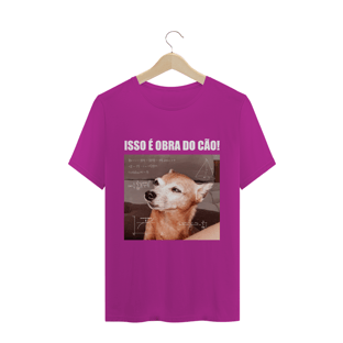 Nome do produtoCamiseta unissex - isso é obra do cão