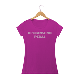 Nome do produtoCAMISETA FEMININA DESCANSE NO PEDAL