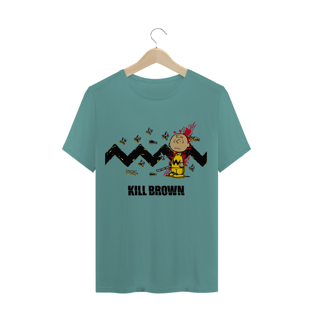 Nome do produtokill Brown / T-shirt estonada