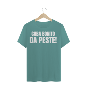 CAMISETA TRADICIONAL - CABA BONITO DA PESTE