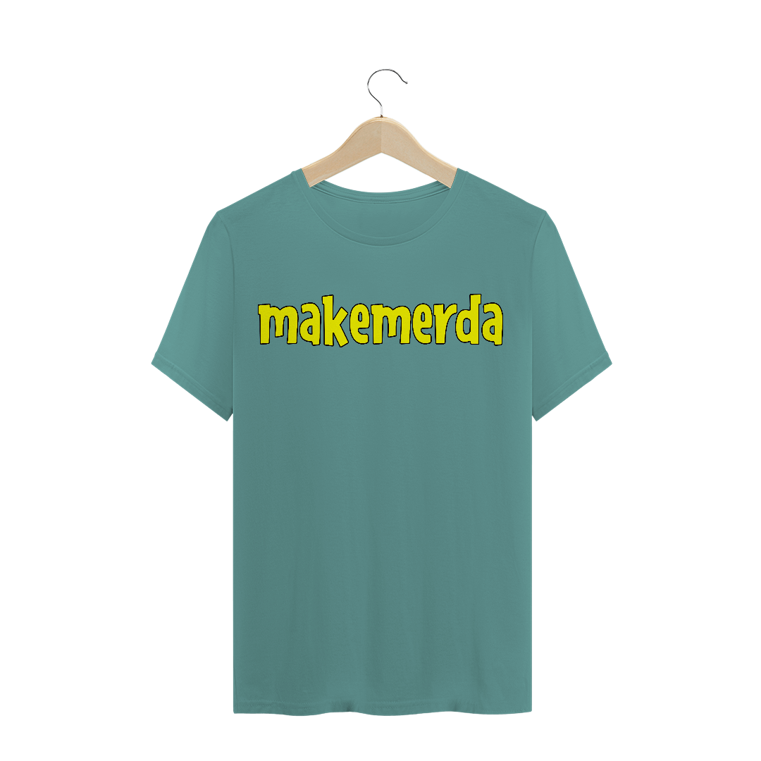 Nome do produto: Makemerda - Estonada