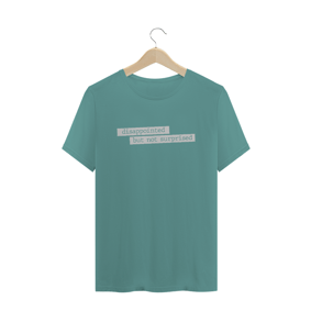 Camiseta estonada - Disappointed but not surprised
