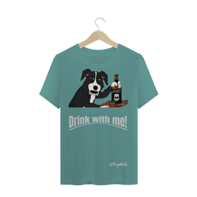Camiseta Drink with me!
