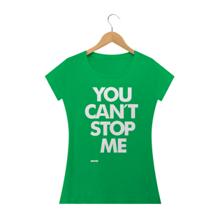 Nome do produtoYou Can´t Stop Me