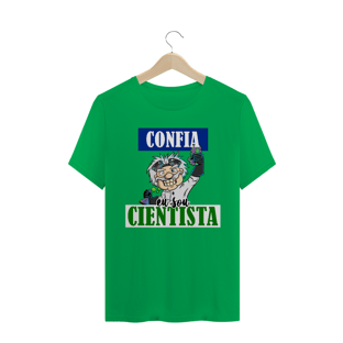 Nome do produtoCONFIA, SOU CIENTISTA (MASCULINO)