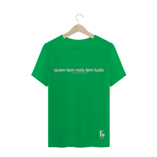 Nome do produtoquem tem nois tem tudo