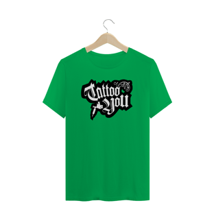 Nome do produtoCamiseta Tattoo you