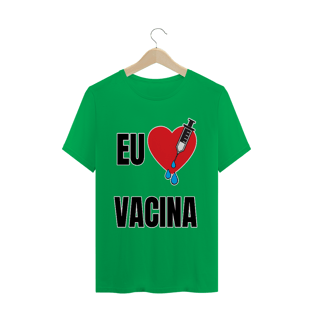 Nome do produtoCamiseta Eu Amo Vacina (diversos)