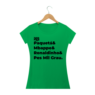 Nome do produtoIsto é Pes mil grau Feminina - Tecido clássico
