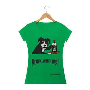 Nome do produtoCamiseta Drink with me!