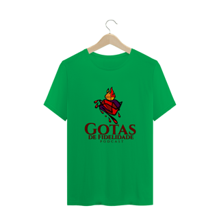 Nome do produto Camiseta PODCAST Gotas de Fidelidade