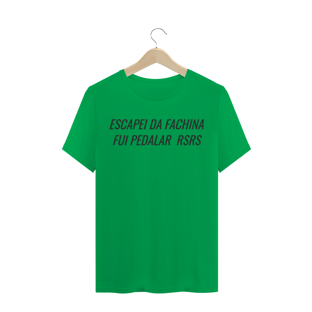 Nome do produtoCAMISETA MASCULINA ESCAPEI DA FACHINA FUI PEDALAR