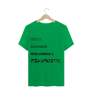 Nome do produtoT-Shirt Bruxa, Selvagem, Revolucionária & Feminista