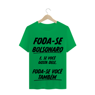 Nome do produtoT-Shirt Foda-se Bolsonaro