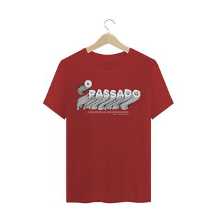 Nome do produtoO passado é uma roupa que não nos serve mais