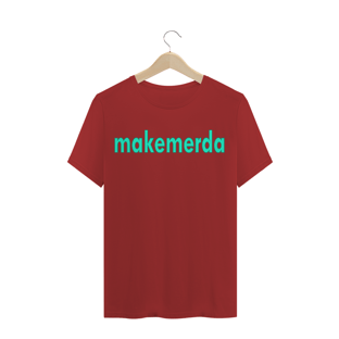 Nome do produtoMakemerda - Estonada