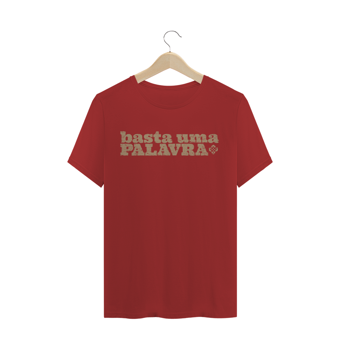 Camiseta Masculina Basta Uma Palavra