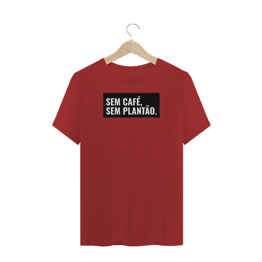 Nome do produto: Camiseta Clássica Vermelha Sem cafe, sem plantão