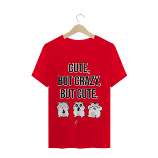 Nome do produtoCute, But Crazy, But Cute Masc