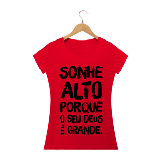 Nome do produtoCamiseta Sonhe Alto