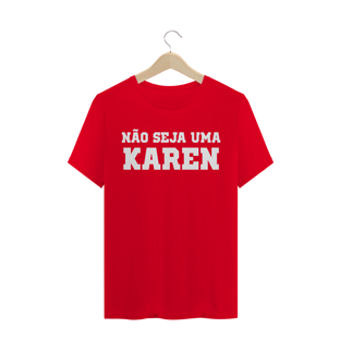 Nome do produtoNão seja uma Karen