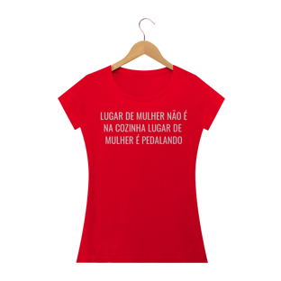 Nome do produtoCAMISETA FEMININA LUGAR DE MULHER É PEDALANDO