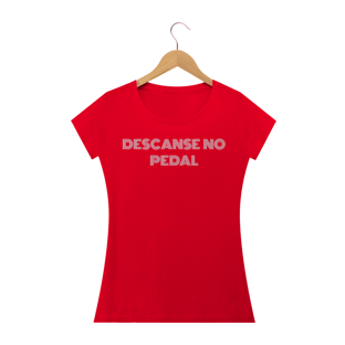 Nome do produtoCAMISETA FEMININA DESCANSE NO PEDAL