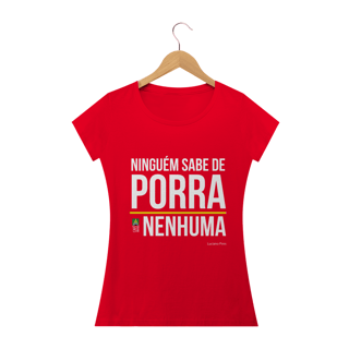 Nome do produto Camiseta Porra Nenhuma Feminina
