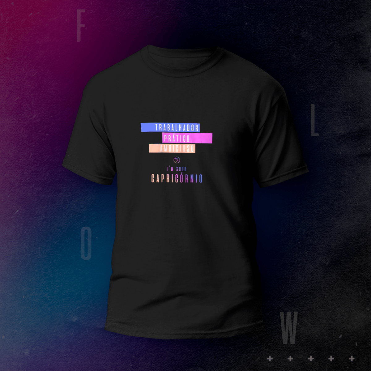 Nome do produto: CAMISETA FLOW | I\'M SUCH CAPRICÓRNIO