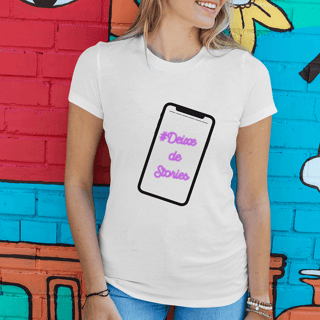 CAMISETA FEM. DEIXE DE STORIES